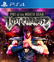 FIST OF THE NORTH STAR LOST PARADISE PS4
